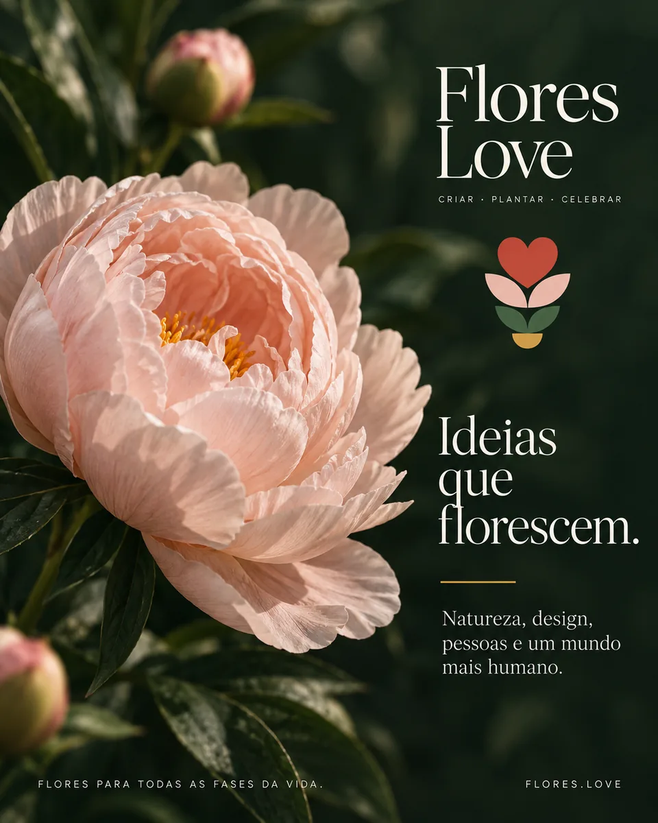 Flores Love banner with the phrase Ideias que florescem (Ideas that bloom)